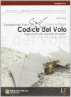 Il codice del volo. Dagli uccelli alle macchine per volare. Ediz. italiana e inglese. Con DVD-ROM