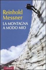 La montagna a modo mio La montagna a modo mio