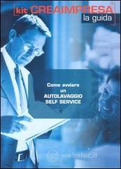 Come avviare un autolavaggio self service. Con CD-ROM