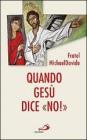 Quando Ges� dice �no�!