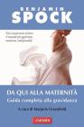 Da qui alla maternit�. Guida completa alla gravidanza