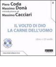 Il volto di Dio. La carne dell'uomo. Con CD Audio