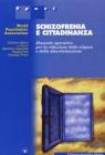 Schizofrenia e cittadinanza. Manuale operativo per la riduzione dello stigma e della discriminazione