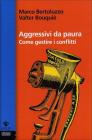 Aggressivit�, conflitti, sicurezza