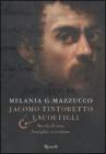 Jacomo Tintoretto e i suoi figli. Biografia di una famiglia veneziana