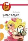 Candy Candy. �Eravamo tutte innamorate di Terence...�