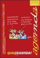 Agemda 2010. Qualegiustizia?