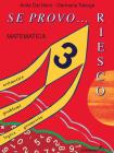 Se provo� riesco vol.3