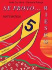 Se provo� riesco vol.5