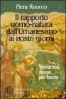 Il rapporto uomo-natura dall'umanesimo ai nostri giorni