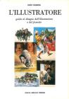 L' illustratore. Guida al disegno dell'illustrazione e del fumetto