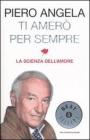 Ti amer� per sempre. La scienza dell'amore