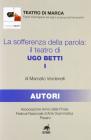 La sofferenza della parola. Il teatro di Ugo Betti