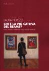 Chi � la pi� cattiva del reame? Figlie, madri e matrigne: le relazioni nelle nuove famiglie