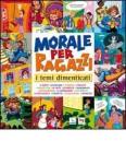 Morale per ragazzi. I temi dimenticati