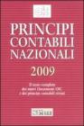 Principi contabili nazionali 2009. Il testo completo dei nuovi documenti OIC e dei principi contabili rivisti