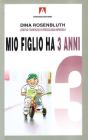 Mio figlio ha 3 anni
