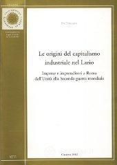 Le origini del capitalismo industriale nel Lazio