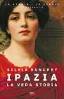 Ipazia. La vera storia