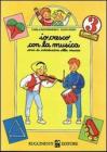 Io cresco con la musica. Corso di introduzione alla musica. Per la Scuola media vol.3
