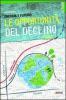 Energia e futuro. Le opportunit� del declino