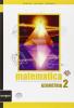 Matematica. Con espansione online. Per la Scuola media vol.2