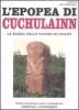 L' epopea di Cuchulainn. La razzia delle vacche di Cooley