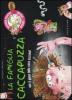 La famiglia Caccapuzza. Filastrocche disgustose, divertenti e spiritose!
