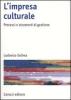 L' impresa culturale. Processi e strumenti di gestione