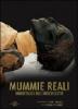 Mummie reali. Immortalit� nell'antico Egitto