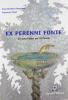 Ex perenni fonte. Per le Scuole superiori