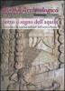 Roma archeologica. 18�-19� itinerario. Sotto il segno dell'aquila