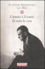 L' amore � il cuore di tutte le cose. Lettere 1915-1930