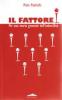 Il fattore I. Per una teoria generale dell'imbecillit�