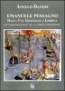 Emanuele Pessagno. Dalla Val Graveglia a Lisbona. Un �Sabedor de mar� fra la nobilt� portoghese