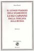 Il lungo viaggio dell'anarchico Luigi Capanni dalla Toscana alla Russia