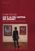 Chi � la pi� cattiva del reame? Figlie, madri e matrigne nelle nuove famiglie