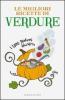 Le migliori ricette di verdure. I 1000 profumi dell'orto
