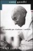 Come Gandhi. Un metodo per risolvere i conflitti