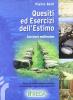 Quesiti ed esercizi dell'estimo. Eserciziario multifunzione. Per gli ist. tecnici e professionali