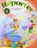 Reporter. Per la 4� classe elementare