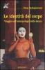 Le identit� del corpo. Viaggio nell'antropologia della danza