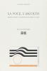 La voce. L'ascolto. Per una psicologia della voce