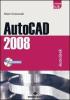 AutoCAD 2008. Con CD-ROM