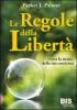 Le regole della libert�. Trova la strada della tua coscienza