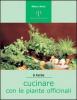Cucinare con le piante officinali