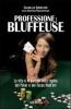 Professione bluffeuse. La vita e le partite della regina del poker e del Texas Hold'em