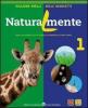 Naturalmente. Con espansione online. Per la Scuola media. Con CD-ROM vol.1
