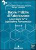 Buone pratiche di fabbricazione. Linee guida AFI e legislazione farmaceutica vol.5