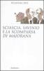 Sciascia, Savinio e �La scomparsa di Majorana�